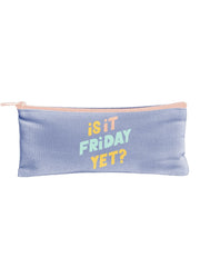Is It Friday Yet Pouch